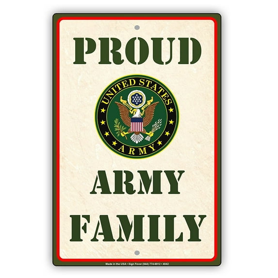 Proud United Stated Army Family With Graphic Servicemen Military Special Alert Caution Notice Aluminum Metal Sign 18"x24" Plate