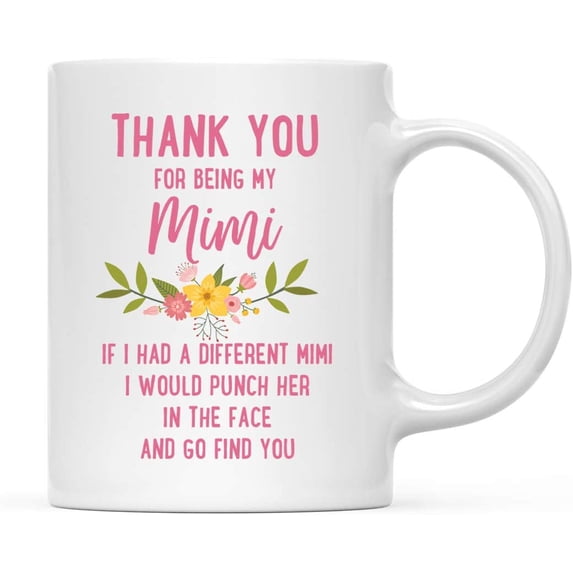 Koyal Wholesale Thank You for Being Mimi Ceramic Coffee Mug Floral Punch in Face