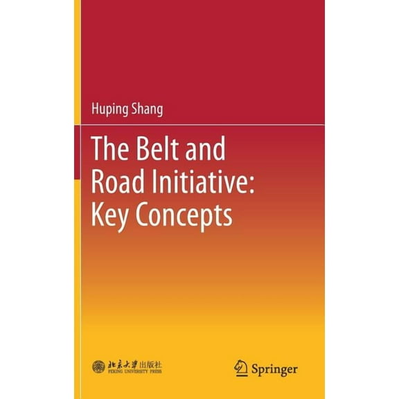 The Belt and Road Initiative: Key Concepts, (Hardcover)