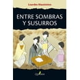 thumbnail image 1 of ENTRE SOMBRAS Y SUSURROS ALFAOMEGA - QUATERNI LOURDES MASSIMINO, 1 of 1