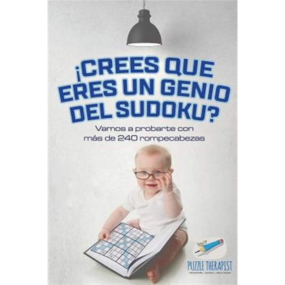 Pre-Owned Crees que eres un genio del sudoku? Vamos a probarte con ms de 240 rompecabezas (Paperback)