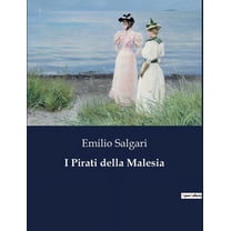 I Pirati della Malesia (Paperback)