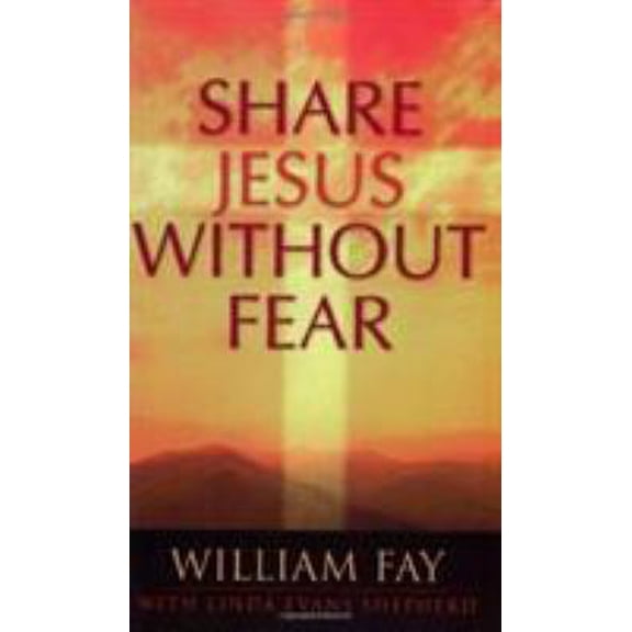 Pre-Owned Share Jesus Without Fear (Paperback) 0805418393 9780805418392