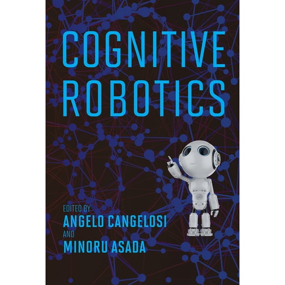 Intelligent Robotics and Autonomous Agen Cognitive Robotics, (Hardcover)