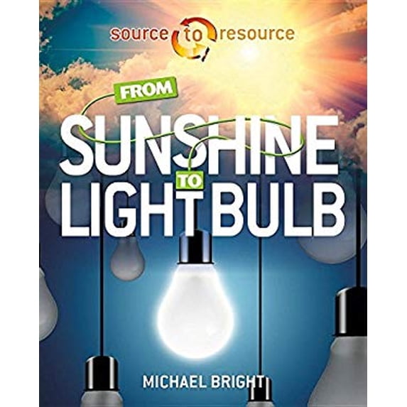 Pre-Owned From Sunshine to Light Bulb (Hardcover)