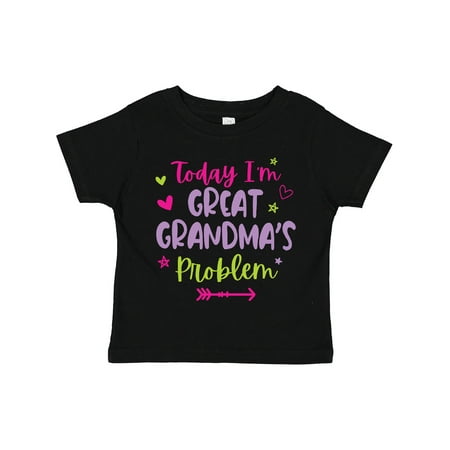 

Inktastic Child Funny Today Im Great Grandmas Problem Gift Toddler Toddler Girl T-Shirt