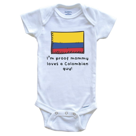 I'm Proof Mommy Loves A Colombian Guy Colombia Flag Baby Bodysuit