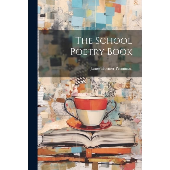 The School Poetry Book (Paperback)