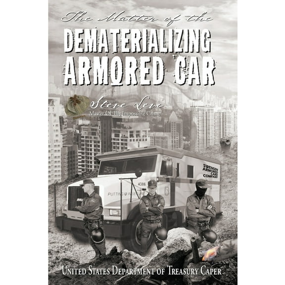 Impossible Crime Mystery 3: The Matter of the Dematerializing Armored Car (Paperback)