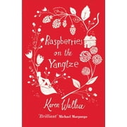 Raspberries On The Yangtze (Paperback)
