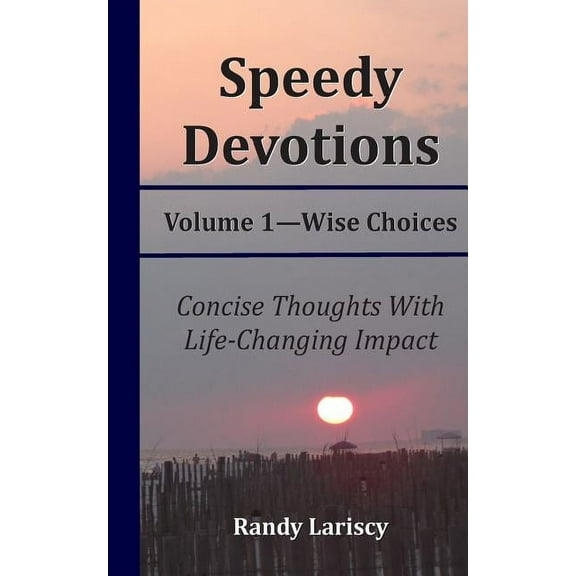 Speedy Devotions : Wise Choices (Paperback)