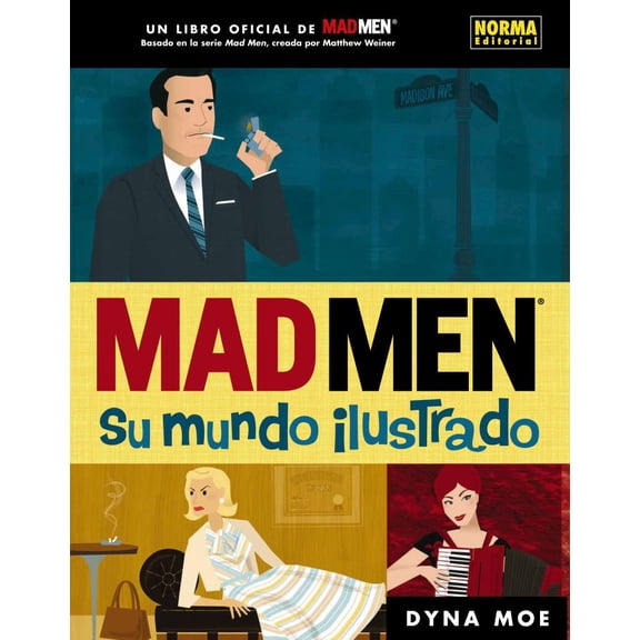 MAD MEN SU MUNDO ILUSTRADO NORMA EDITORIAL