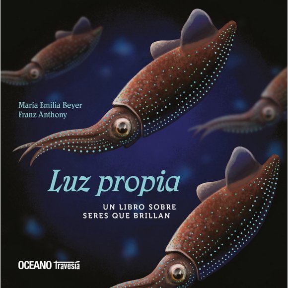 LUZ PROPIA OCEANO TRAVESIA libro SOBRE seres que brillan
