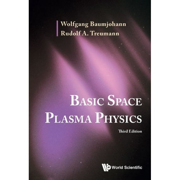 Basic Space Plasma Phy (3rd Ed), (Paperback)