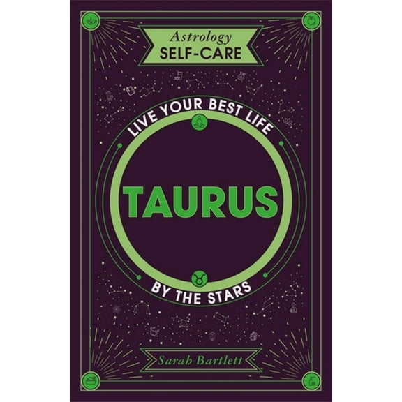 Astrology Self-Care Astrology Self-Care: Taurus: Live Your Best Life by the Stars, (Hardcover)