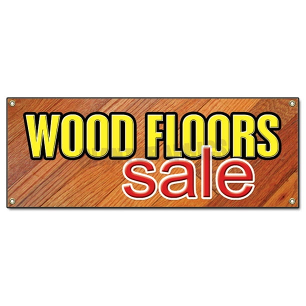 72" WOOD FLOORS SALE BANNER SIGN flooring store signs