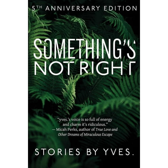 Something's Not Right, (Paperback)