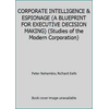 CORPORATE INTELLIGENCE & ESPIONAGE (A BLUEPRINT FOR EXECUTIVE DECISION MAKING) (Studies of the Modern Corporation) [Board book - Used]
