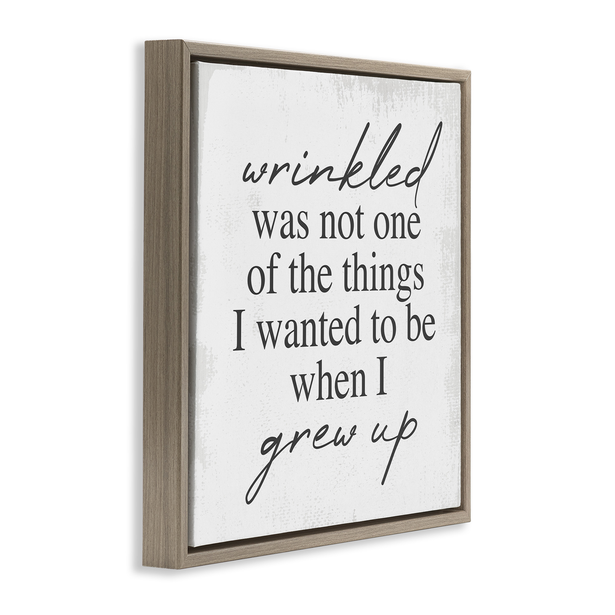 Stupell Industries Sassy Wrinkled Aging Phrase Typography Painting Brown Floater Framed Canvas Art Print Wall Art, 18 x 18