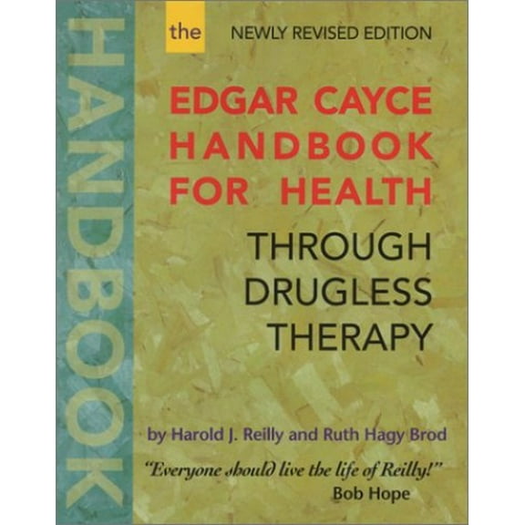 Pre-Owned The Edgar Cayce Handbook for Health Through Drugless Therapy: Revised Edition Paperback