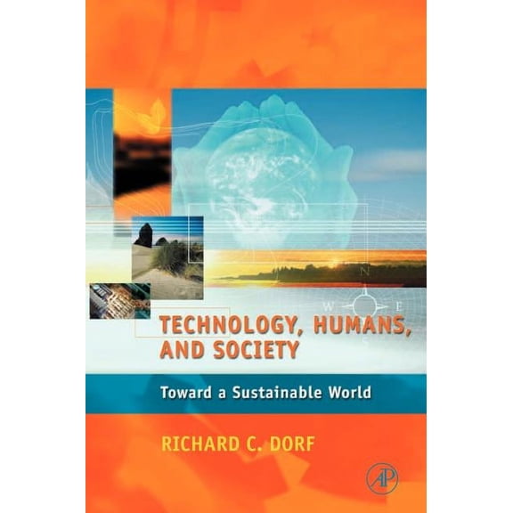 Sustainable World Technology, Humans, and Society: Toward a Sustainable World, (Hardcover)