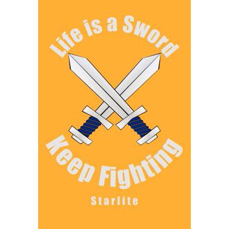 Fighting Sword - Life Is a Sword, Keep Fighting
