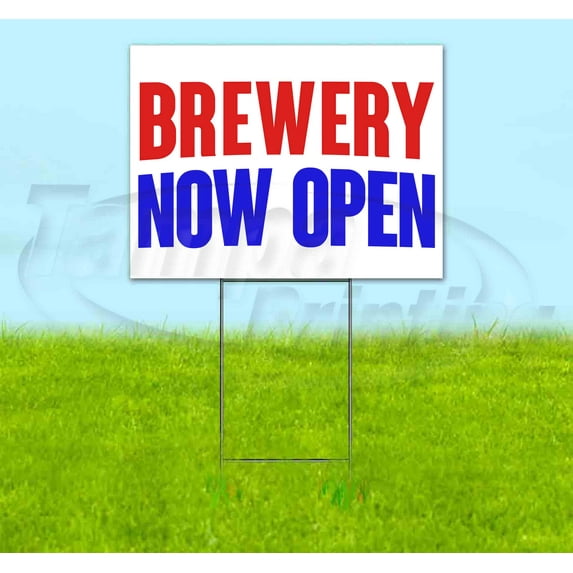 Brewery Now Open (18" x 24") Yard Sign, Includes Metal Step Stake