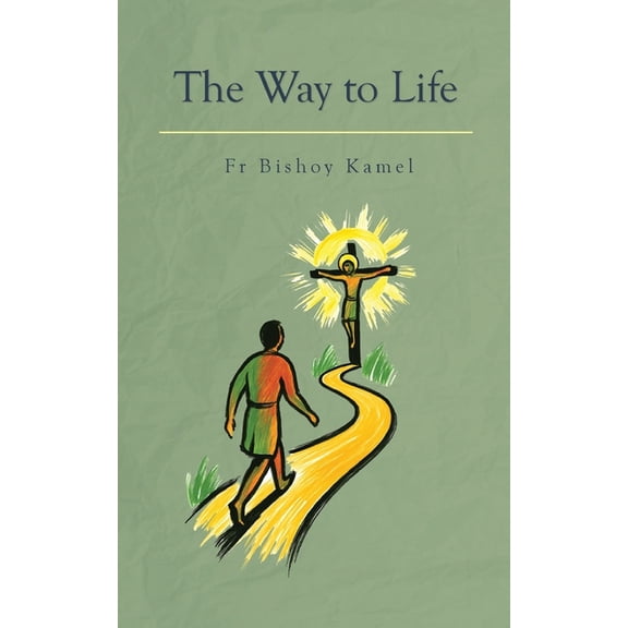 The Way To Life, (Paperback)
