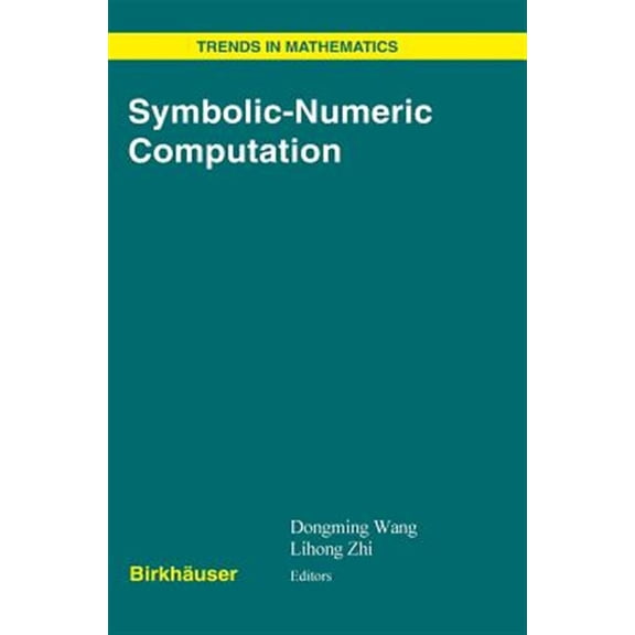 Pre-Owned Trends in Mathematics: Symbolic-Numeric Computation (Hardcover)