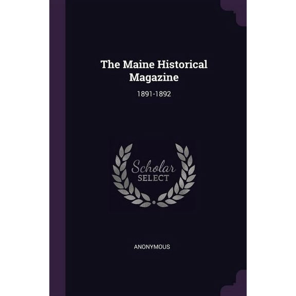 The Maine Historical Magazine (Paperback)