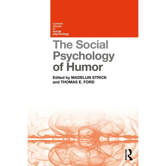 Current Issues in Social Psychology The Social Psychology of Humor, (Paperback)