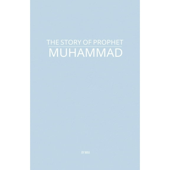The Story of Prophet Muhammad, (Paperback)
