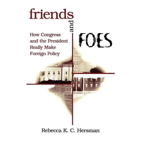 ISBN 9780815735656 product image for Friends and Foes : How Congress and the President Really Make Foreign Policy (Pa | upcitemdb.com