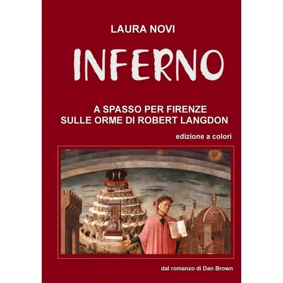 INFERNO - A spasso per Firenze sulle orme di Robert Langdon (Paperback)