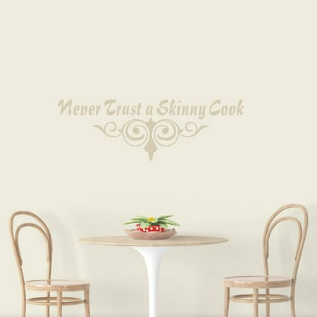 Winston Porter Never Trust A Skinny Cook Wall Decal