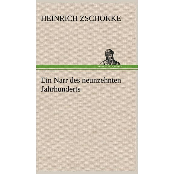 Ein Narr Des Neunzehnten Jahrhunderts (Hardcover)