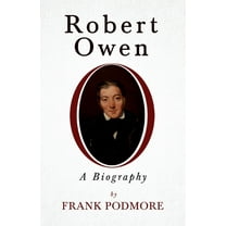 Robert Owen - A Biography;With a Biography by Leslie Stephen (Paperback)