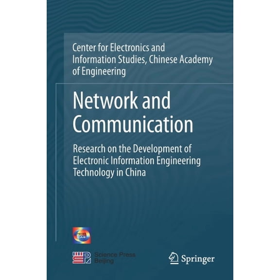 Network and Communication: Research on the Development of Electronic Information Engineering Technology in China, (Paperback)