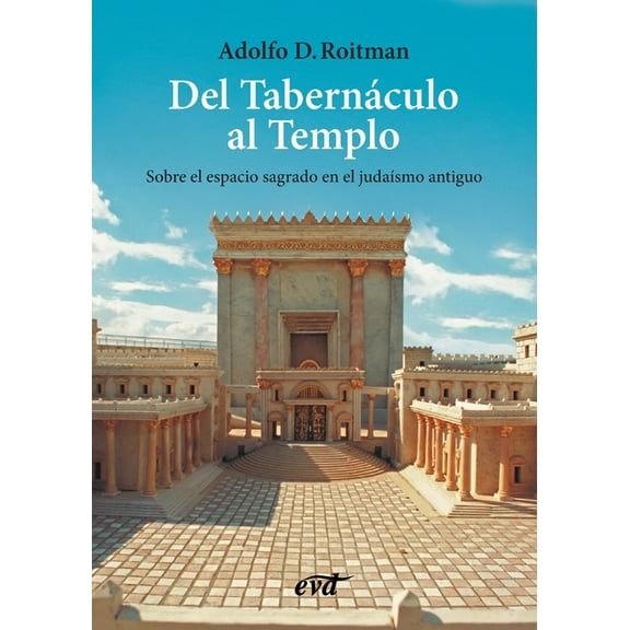 Del TabernÃ¡culo al Templo, (Paperback)