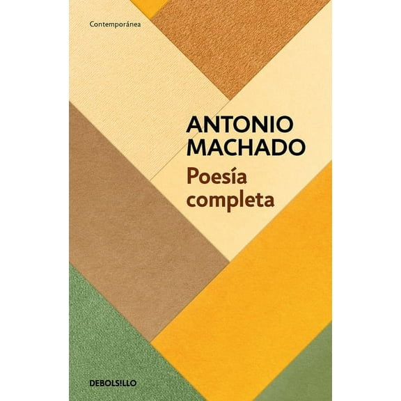 PoesÃ­a Completa (Antonio Machado) / Antonio Machado. the Complete Poetry, (Paperback)