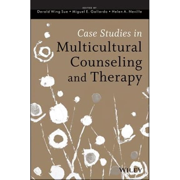 Pre-Owned Case Studies in Multicultural Counseling and Therapy (Paperback) 1118487559 9781118487556