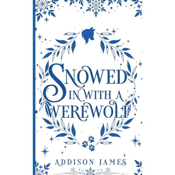 Snowed In With A Werewolf, (Paperback)