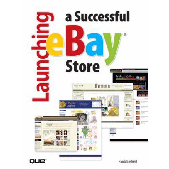 Pre-Owned Launching a Successful Ebay Store (Paperback) 078973575X 9780789735751