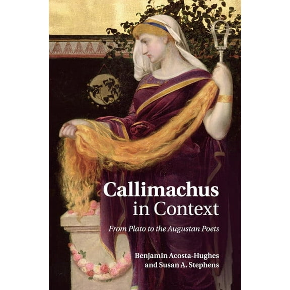 Callimachus in Context, (Paperback)