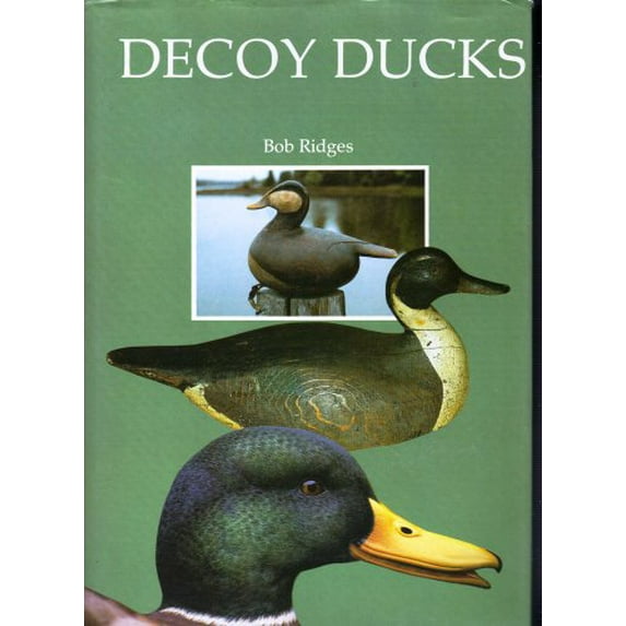 Pre-Owned Decoy Ducks (Hardcover) 0831721685 9780831721688