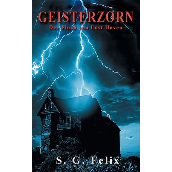 Geisterzorn: Der Fluch von Lost Haven, (Paperback)