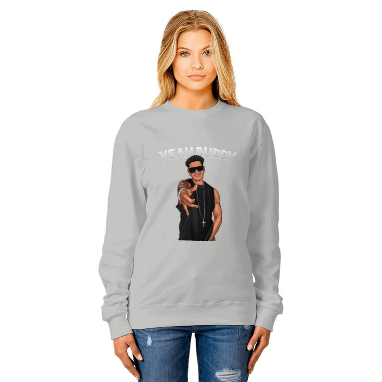 Yeah Buddy DJ Pauly D Jersey Shore Sweatshirt Unisex Cotton Sweatshirt