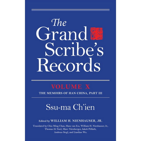 The Grand Scribe's Records, Volume X: Volume X: The Memoirs of Han China, Part III, (Hardcover)