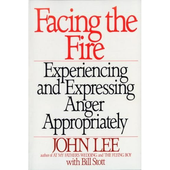 Pre-Owned Facing the Fire: Experiencing and Expressing Anger Appropriately (Paperback) 0553372408 9780553372403