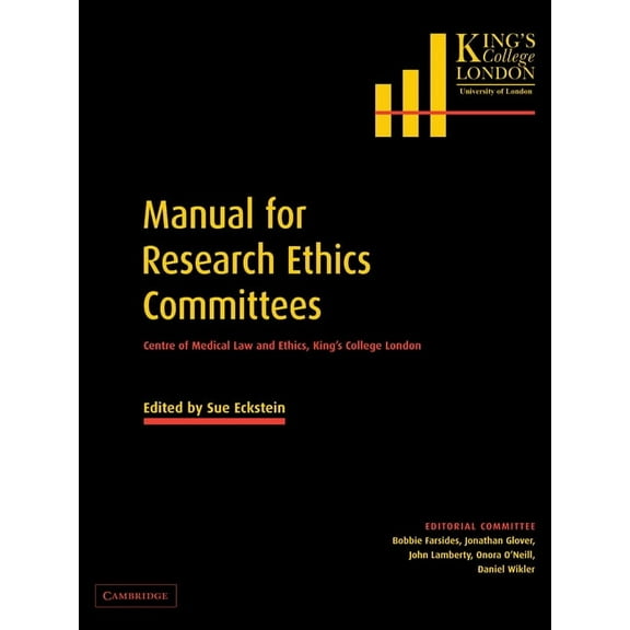 Manual for Research Ethics Committees: Centre of Medical Law and Ethics, King's College London, (Paperback)